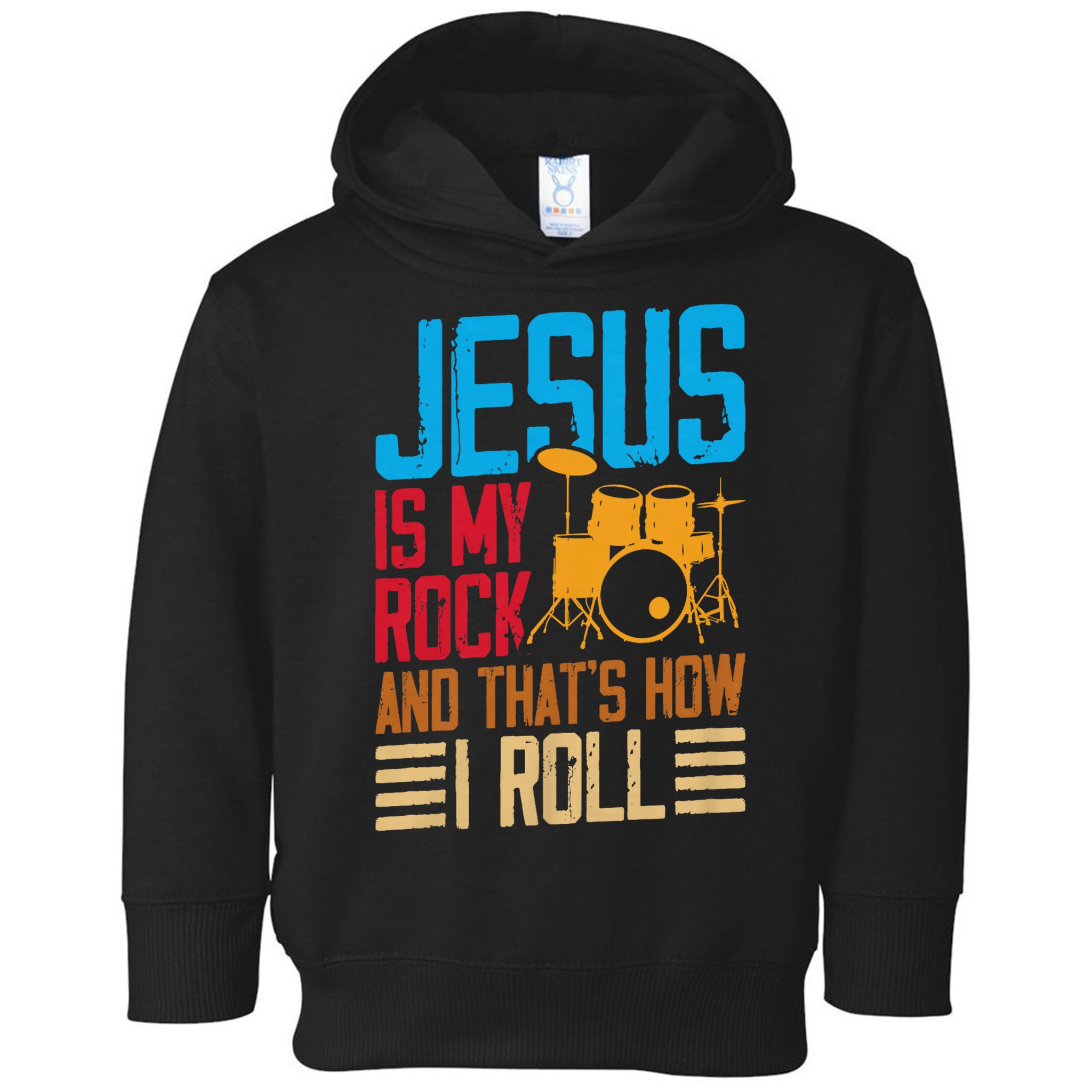 Jesus Is My Rock And That Is How I Roll Christian Toddler Hoodie