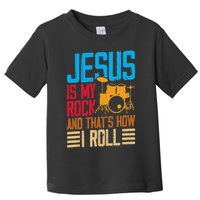 Jesus Is My Rock And That Is How I Roll Christian Toddler T-Shirt