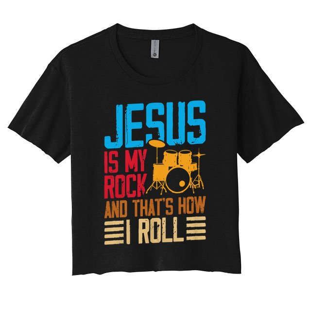 Jesus Is My Rock And That Is How I Roll Christian Women's Crop Top Tee