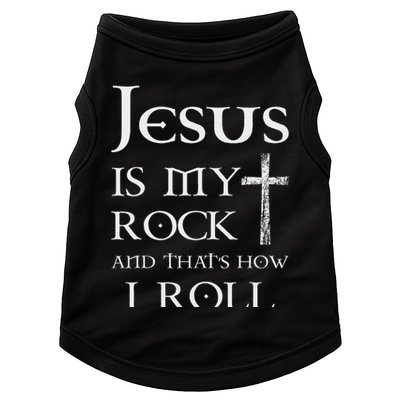 Jesus Is My Rock And That’s How I Roll Doggie Tank