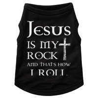 Jesus Is My Rock And That’s How I Roll Doggie Tank
