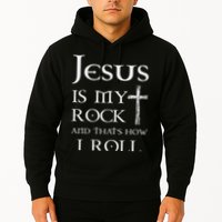 Jesus Is My Rock And That’s How I Roll Hoodie