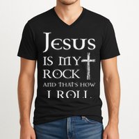 Jesus Is My Rock And That’s How I Roll V-Neck T-Shirt