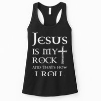 Jesus Is My Rock And That’s How I Roll Womens Tank Top