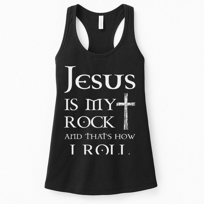 Jesus Is My Rock And That’s How I Roll Womens Tank Top