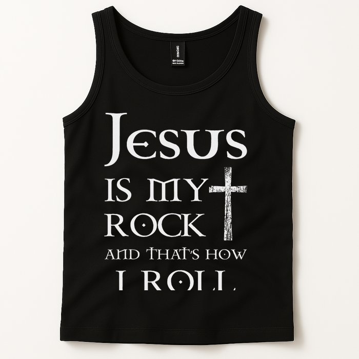 Jesus Is My Rock And That’s How I Roll Tank Top