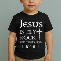 Jesus Is My Rock And That’s How I Roll Toddler T-Shirt