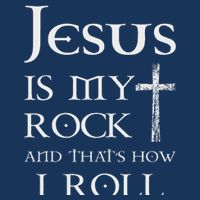 Jesus Is My Rock And That’s How I Roll Infant Baby Jersey Bodysuit