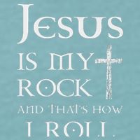 Jesus Is My Rock And That’s How I Roll Sueded Cloud Jersey T-Shirt