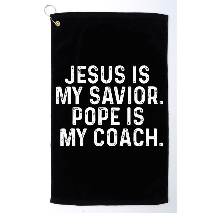 Jesus Is My Savior Pope Is My Coach Religious Golf Towel