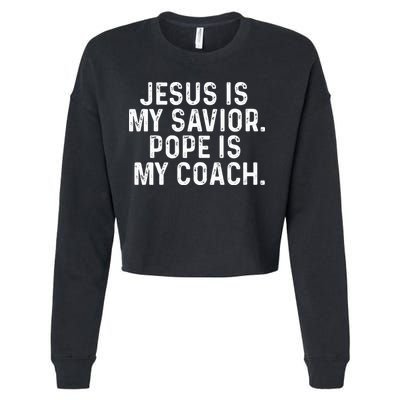 Jesus Is My Savior Pope Is My Coach Religious Cropped Pullover Crew
