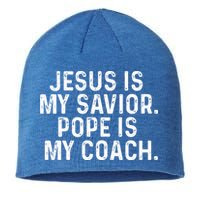 Jesus Is My Savior Pope Is My Coach Religious Sustainable Beanie