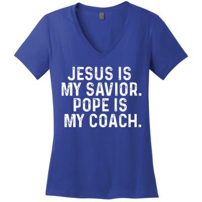 Jesus Is My Savior Pope Is My Coach Religious Women's V-Neck T-Shirt