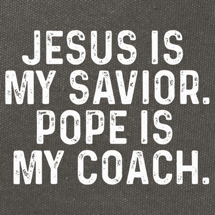 Jesus Is My Savior Pope Is My Coach Religious Cotton Canvas Backpack