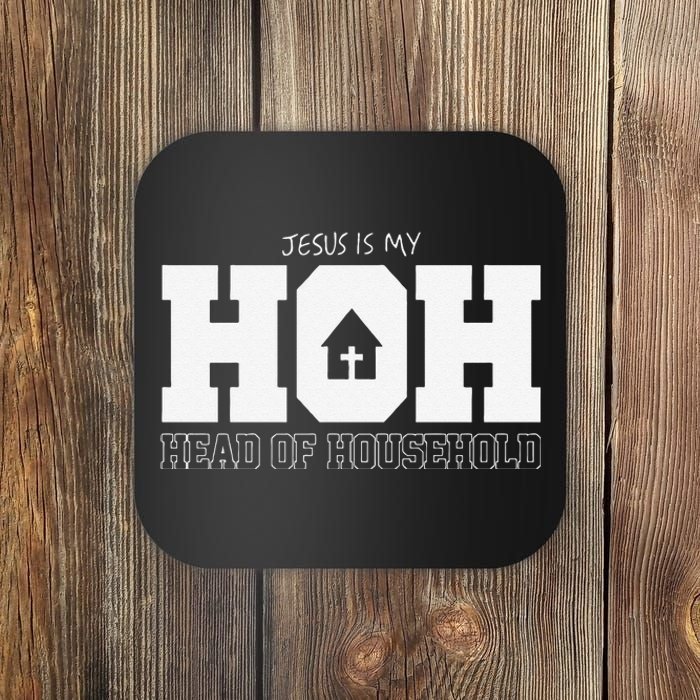 Jesus Is My Hoh Head Of Household Coaster