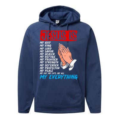 Jesus Is My God My King My Lord My Savior Christian Jesus Great Gift Performance Fleece Hoodie