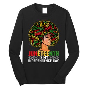 Juneteenth Is My Independence Day Black Melanin Long Sleeve Shirt