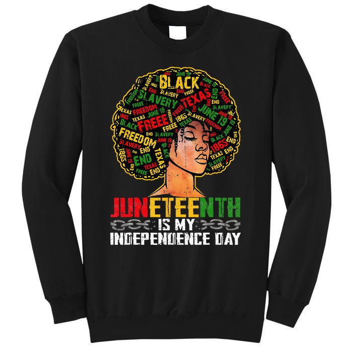 Juneteenth Is My Independence Day Black Melanin Sweatshirt