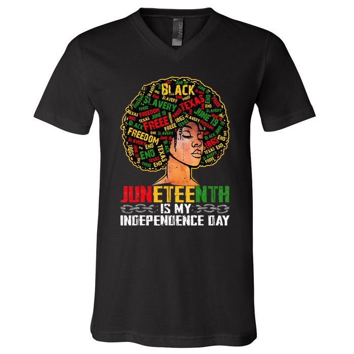 Juneteenth Is My Independence Day Black Melanin V-Neck T-Shirt