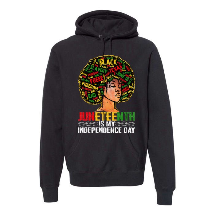 Juneteenth Is My Independence Day Black Melanin Premium Hoodie