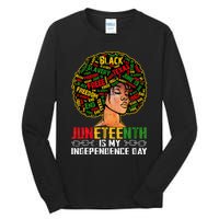 Juneteenth Is My Independence Day Black Melanin Tall Long Sleeve T-Shirt