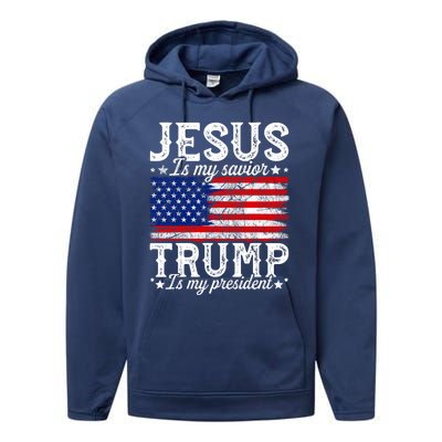 Jesus Is My Savior Trump Is My President American Us Flag Meaningful Gift Performance Fleece Hoodie