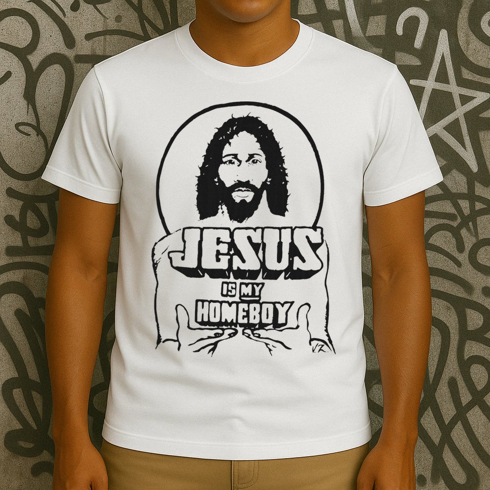 Jesus Is My Homeboy T-Shirt