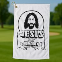 Jesus Is My Homeboy Golf Towel