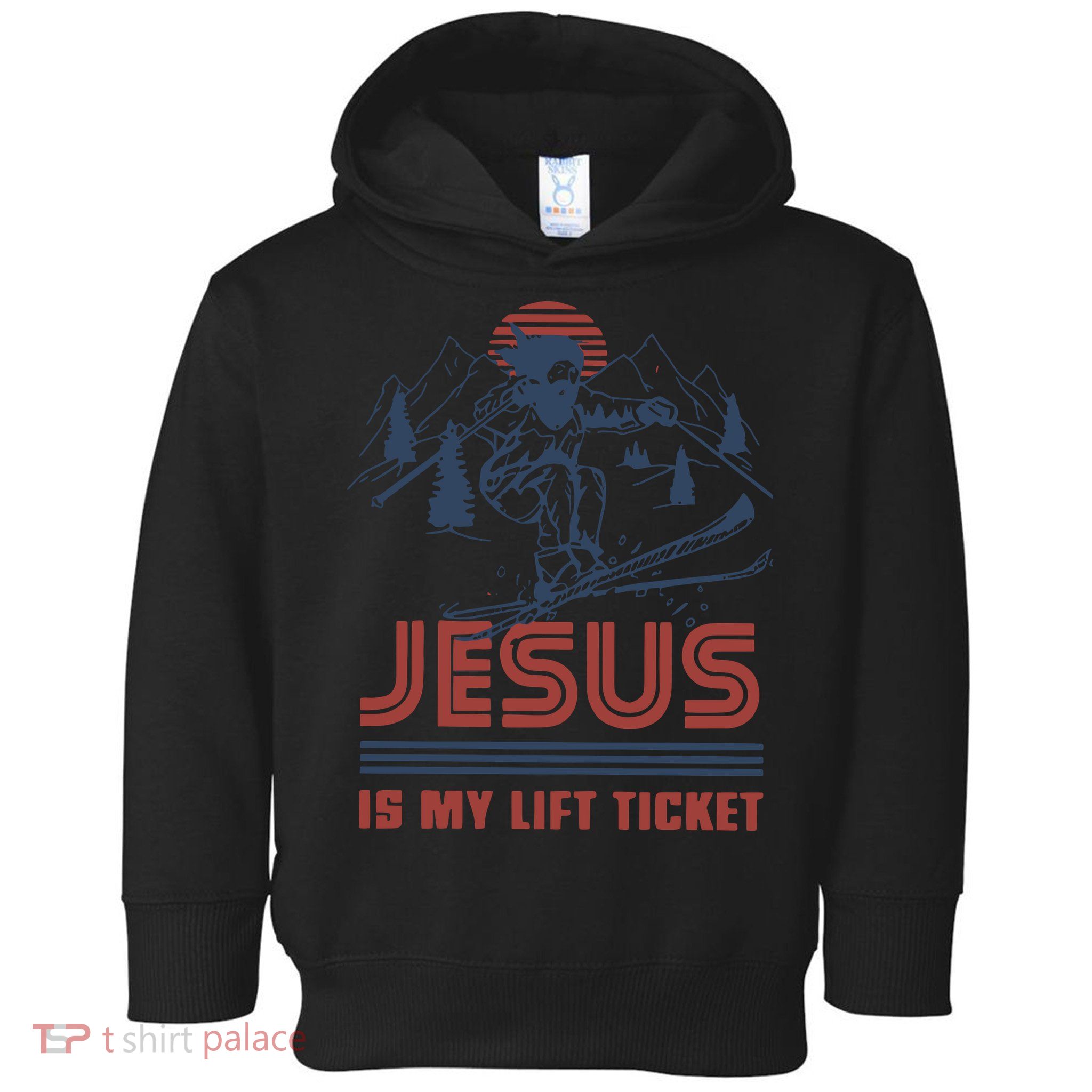 Jesus Is My Lift Ticket Retro Skiing Funny God Toddler Hoodie