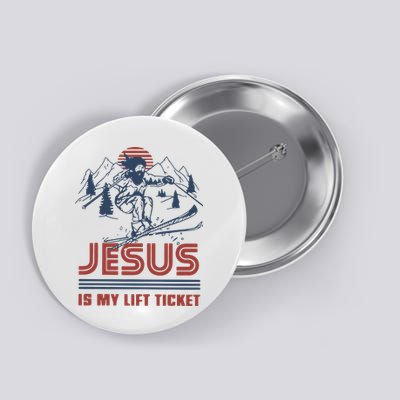 Jesus Is My Lift Ticket Retro Skiing Funny God Button