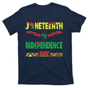 Juneteenth is my independence day tee for wo and  T-Shirt