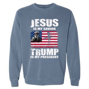 Jesus Is My Savior Trump Is My President Trump 2024 Usa Flag Great Gift Garment-Dyed Sweatshirt