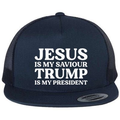 Jesus Is My Saviour Trump Is My President Election Slogan Flatbill Hat