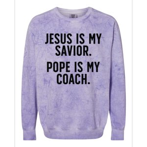 Jesus Is My Savior Pope Is My Coach Catholic Humor Sayings Colorblast Crewneck Sweatshirt