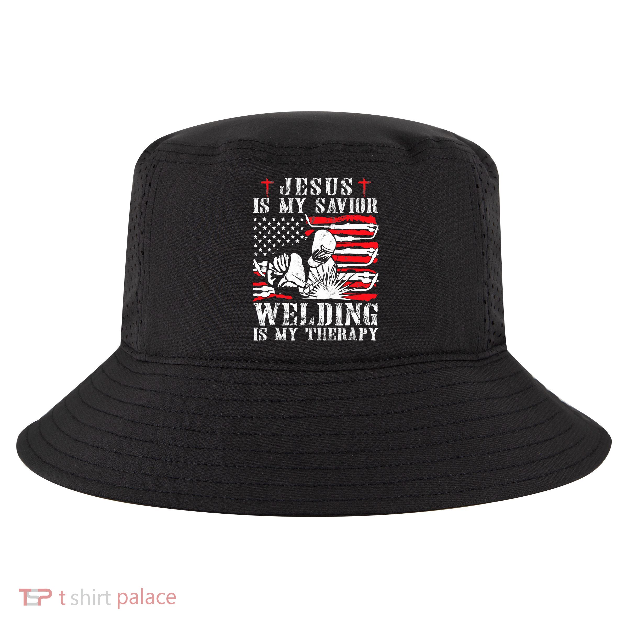 Jesus Is My Savior Welding Christian Weld American Flag Cool Comfort Performance Bucket Hat