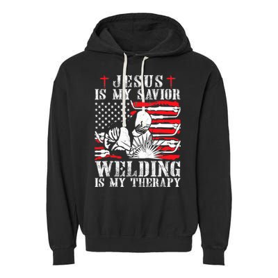 Jesus Is My Savior Welding Christian Weld American Flag Garment-Dyed Fleece Hoodie