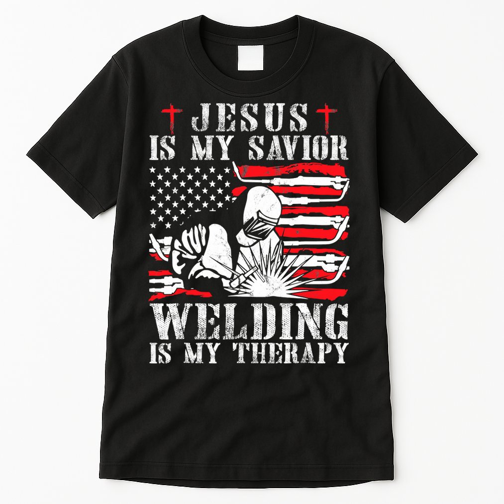 Jesus Is My Savior Welding Christian Weld American Flag Tall T-Shirt