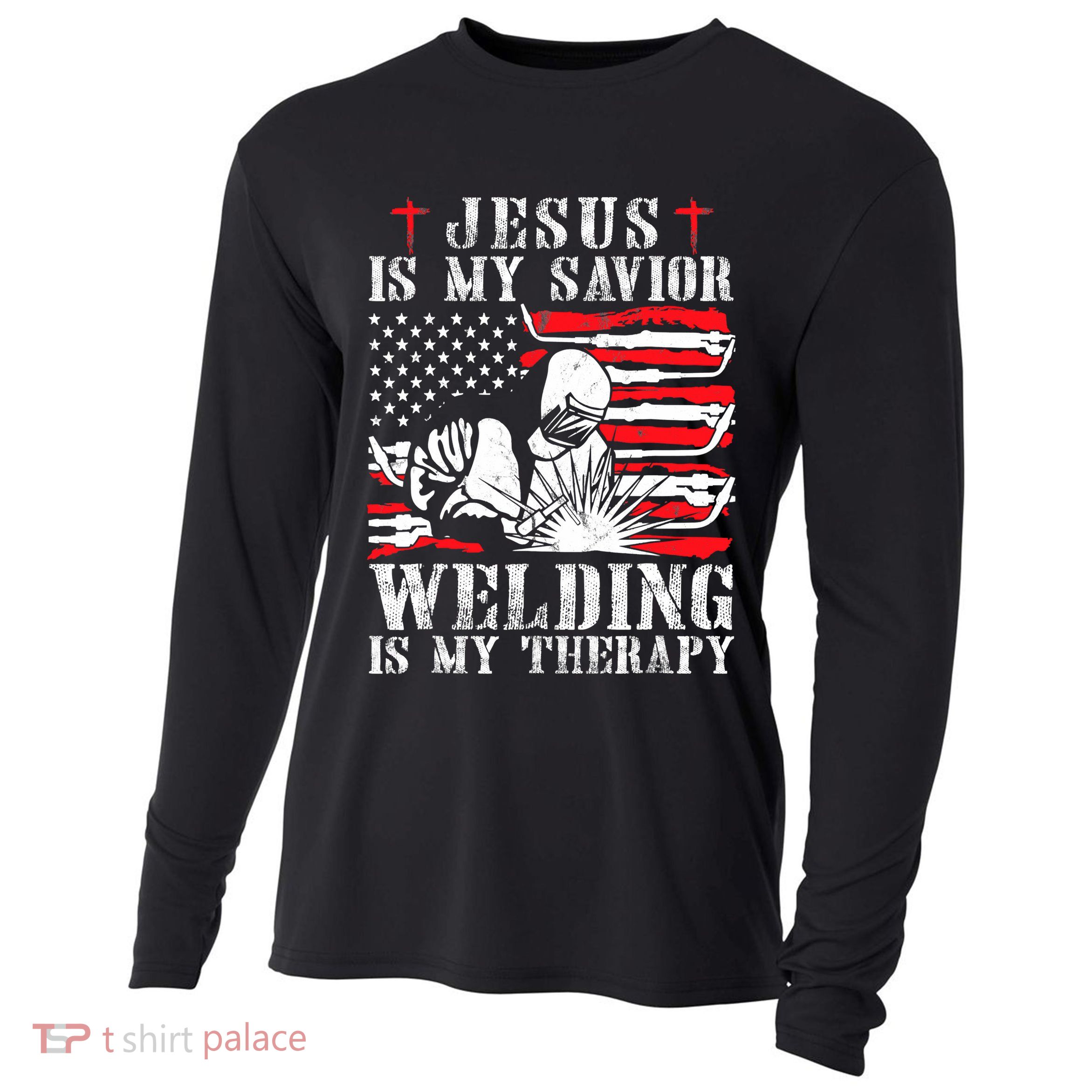Jesus Is My Savior Welding Christian Weld American Flag Cooling Performance Long Sleeve Crew