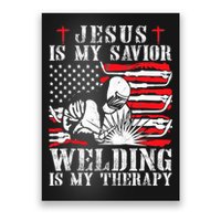 Jesus Is My Savior Welding Christian Weld American Flag Poster