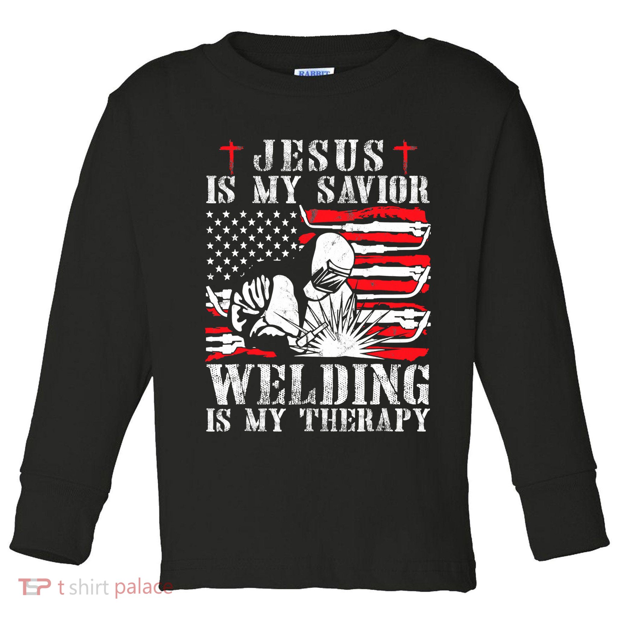 Jesus Is My Savior Welding Christian Weld American Flag Toddler Long Sleeve Shirt