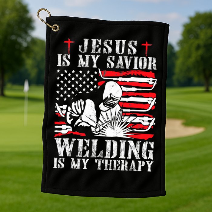 Jesus Is My Savior Welding Christian Weld American Flag Golf Towel