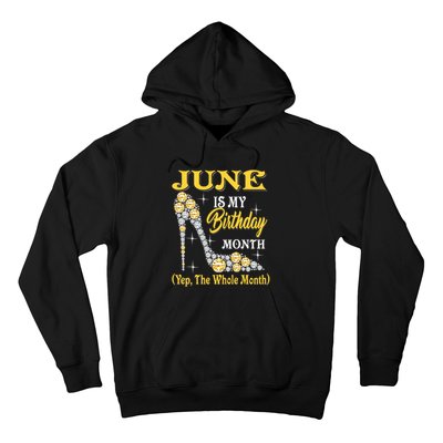 June Is My Birthday Month The Whole Month Girl High Heels  Hoodie