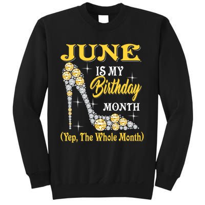 June Is My Birthday Month The Whole Month Girl High Heels  Sweatshirt