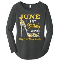 June Is My Birthday Month The Whole Month Girl High Heels  Women's Perfect Tri Tunic Long Sleeve Shirt