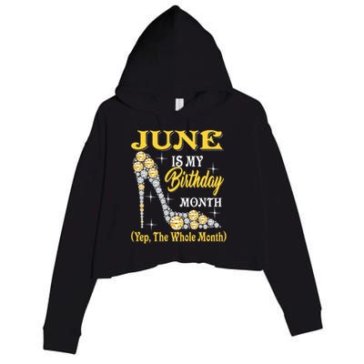 June Is My Birthday Month The Whole Month Girl High Heels  Crop Fleece Hoodie