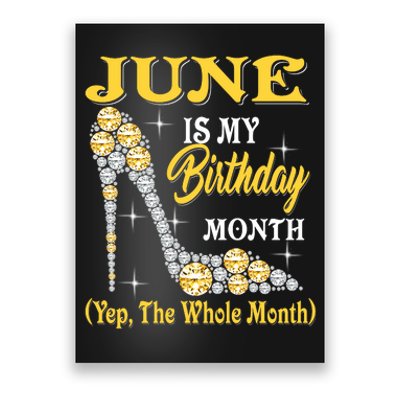 June Is My Birthday Month The Whole Month Girl High Heels  Poster