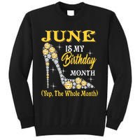 June Is My Birthday Month The Whole Month Girl High Heels  Tall Sweatshirt