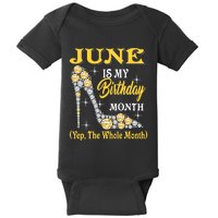 June Is My Birthday Month The Whole Month Girl High Heels  Baby Bodysuit