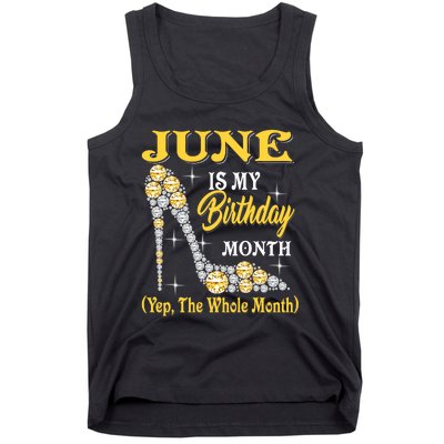 June Is My Birthday Month The Whole Month Girl High Heels  Tank Top