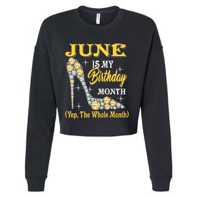 June Is My Birthday Month The Whole Month Girl High Heels  Cropped Pullover Crew